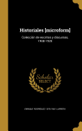 Historiales [microform]: Coleccin de escritos y discursos, 1908-1920