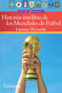 Historias ins?litas de los Mundiales de Ftbol