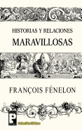 Historias y Relaciones Maravillosas