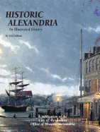 Historic Alexandria: An Illustrated History