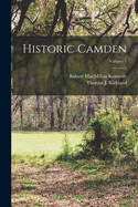 Historic Camden; Volume 1