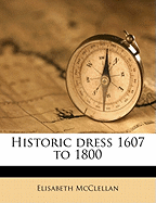 Historic Dress 1607 to 1800