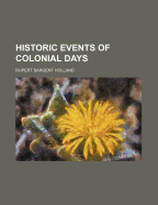 Historic Events of Colonial Days