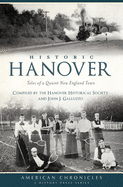 Historic Hanover: Tales of a Quaint New England Town