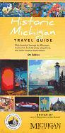 Historic Michigan Travel Guide - Wagenaar, Larry J (Editor), and Bendall, Izzi (Editor)