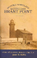 Historic Nantucket Lighthouses: Brant Point: A History of Nantucket's Lighthouses on Brant Point