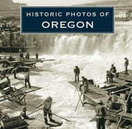 Historic Photos of Oregon