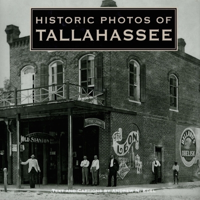 Historic Photos of Tallahassee - Edel, Andrew N