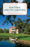 Historic South Carolina: A Tour of the State's Top National Landmarks