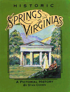 Historic Springs of the Virginias: A Pictorial History