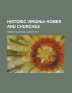 Historic Virginia Homes and Churches