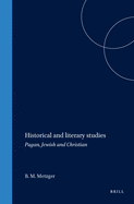 Historical and Literary Studies: Pagan, Jewish and Christian