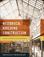Historical Building Construction: Design, Materials, & Technology