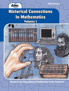 Historical Connections in Mathematics: Resources for Using History of Mathematics in the Classroom - Reimer, Wilbert, and Reimer, Luetta