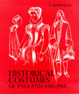 Historical Costume England: From the Eleventh to the Twentieth Century