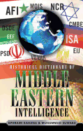 Historical Dictionary of Middle Eastern Intelligence