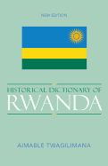 Historical Dictionary of Rwanda