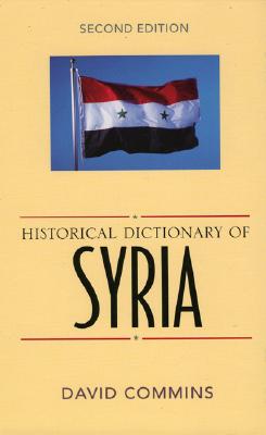 Historical Dictionary of Syria - Commins, David