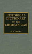 Historical Dictionary of the Crimean War