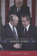 Historical Dictionary of the Nixon-Ford Era