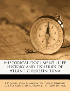 Historical Document: Life History and Fisheries of Atlantic Bluefin Tuna