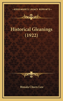 Historical Gleanings (1922) - Law, Bimala Churn