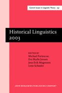 Historical Linguistics 2003: Selected papers from the 16th International Conference on Historical Linguistics, Copenhagen, 11-15 August 2003