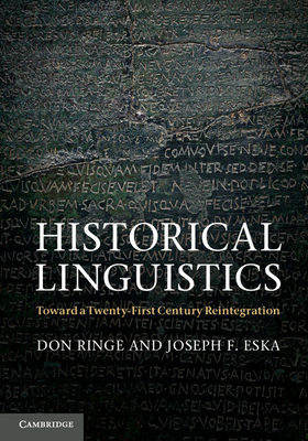 Historical Linguistics - Ringe, Don, and Eska, Joseph F
