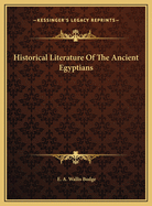 Historical Literature of the Ancient Egyptians