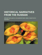 Historical Narratives from the Russian