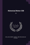 Historical Notes CSB: 32