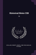 Historical Notes CSB: 36