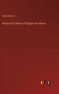 Historical Outlines of English Accidence