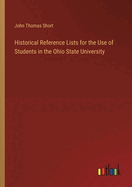 Historical Reference Lists for the Use of Students in the Ohio State University