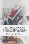 Historical Sketch & Roster of the Alabama 18th Infantry Regiment