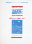 Historical Statistics of the United States: Colonial Times to 1970, Part 1