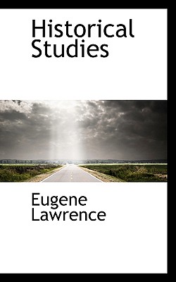 Historical Studies - Lawrence, Eugene