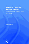 Historical Tales and National Identity: An Introduction to Narrative Social Psychology