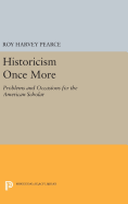 Historicism Once More: Problems and Occasions for the American Scholar