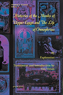 Histories of the Monks of Upper Egypt: And, the Life of Onnophrius