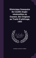 Historique Sommaire Du Conflit Anglo-V?n?zu?lien En Guyane, Des Origines Au Trait? d'Arbitrage, 1493