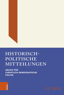 Historisch-Politische Mitteilungen: Archiv fr Christlich-Demokratische Politik. Band 31