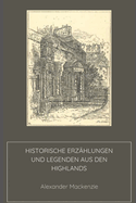 Historische Erz?hlungen und Legenden aus den Highlands