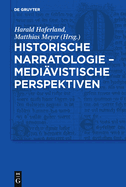 Historische Narratologie - Medivistische Perspektiven