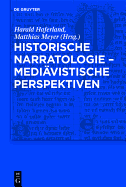 Historische Narratologie Mediavistische Perspektiven - Haferland, Harald (Editor), and Meyer, Matthias (Editor)