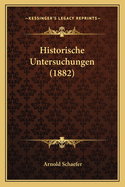 Historische Untersuchungen (1882)