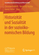 Historizitt Und Sozialitt in Der Soziokonomischen Bildung