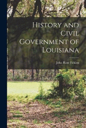 History and Civil Government of Louisiana