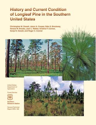 History and Current Condition of Longleaf Pine in the Southern United States - U S Department of Agriculture