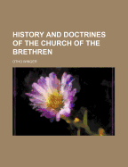 History and Doctrines of the Church of the Brethren